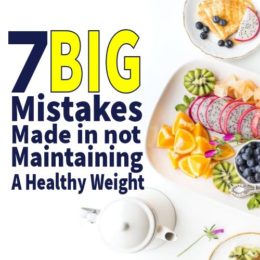 7 big mistakes made in not maintaining a healthy weight